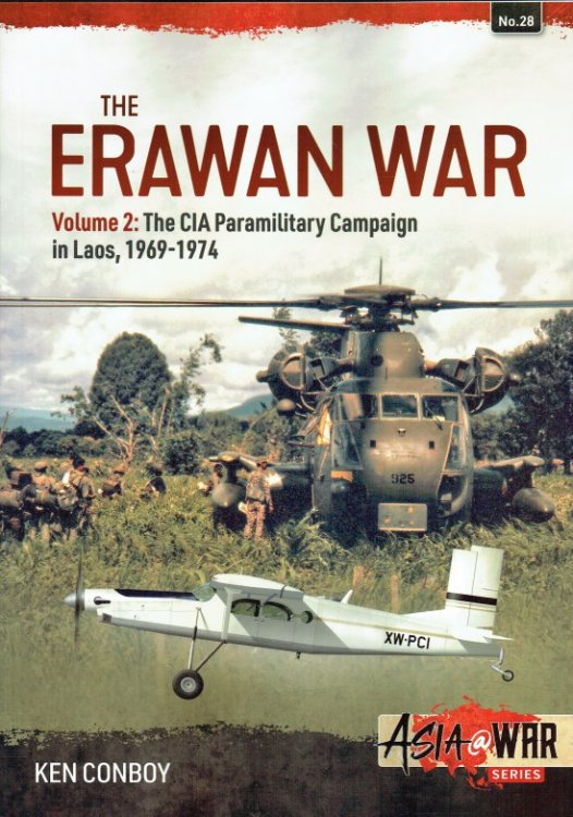 THE ERAWAN WAR : VOLUME 2: THE CIA PARAMILITARY CAMPAIGN IN LAOS, 1969-1974