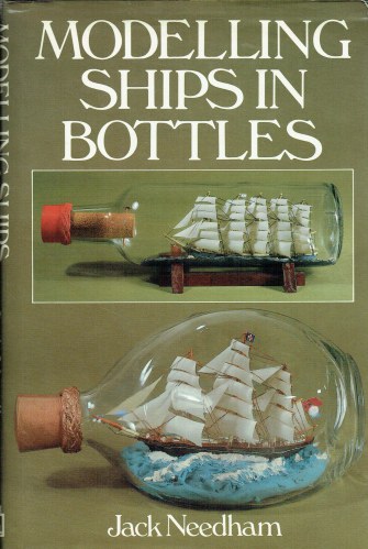 MODELLING SHIPS IN BOTTLES (SECOND EDITION)