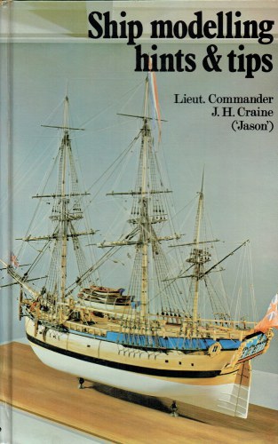 SHIP MODELLING HINTS & TIPS