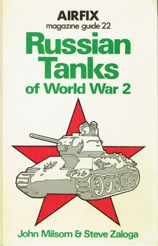 AIRFIX MAGAZINE GUIDE 22: RUSSIAN TANKS OF WORLD WAR 2
