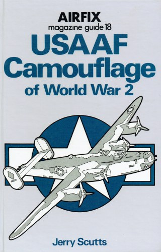 AIRFIX MAGAZINE GUIDE 18: USAAF CAMOUFLAGE OF WORLD WAR 2