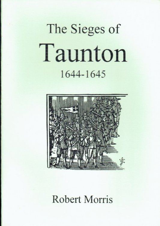 THE SIEGES OF TAUNTON 1644-1645