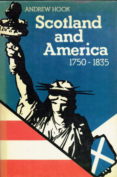 SCOTLAND AND AMERICA : A STUDY OF CULTURAL RELATIONS, 1750-1835