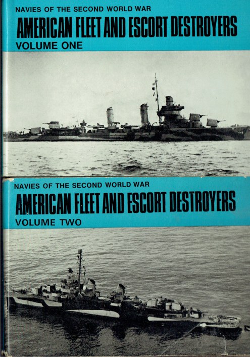 NAVIES OF THE SECOND WORLD WAR: AMERICAN FLEET AND ESCORT DESTROYERS (TWO VOLUME SET)