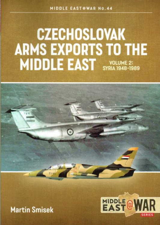CZECHOSLOVAK ARMS EXPORTS TO THE MIDDLE EAST VOLUME 2: SYRIA 1948-1989