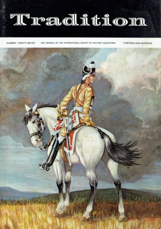 TRADITION : THE JOURNAL OF THE INTERNATIONAL SOCIETY OF MILITARY COLLECTORS : NUMBER TWENTY-SEVEN
