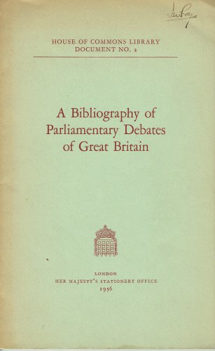 Image for A BIBLIOGRAPHY OF PARLIAMENTARY DEBATES OF GREAT BRITAIN A BIBLIOGRAPHY OF PARLIAMENTARY DEBATES OF GREAT BRITAIN