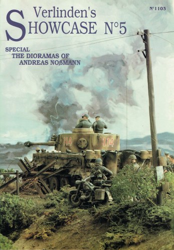 VERLINDEN'S SHOWCASE NO.5: SPECIAL - THE DIORAMAS OF ANDREAS NOSSMANN
