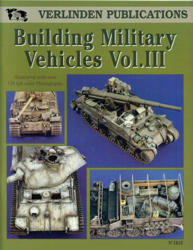 VERLINDEN PUBLICATIONS: MILITARY VEHICLES VOL.III