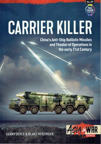 CARRIER KILLER : CHINA'S ANTI-SHIP BALLISTIC MISSILES AND THEATER OF OPERATIONS IN THE EARLY 21ST CENTURY