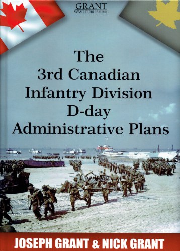 THE 3RD CANADIAN INFANTRY DIVISION D-DAY ADMINISTRATIVE PLANS (SIGNED COPY)
