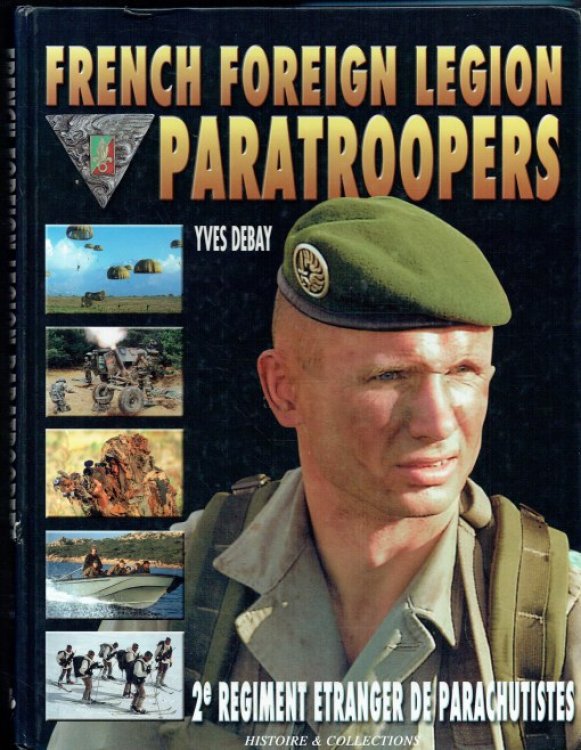 FRENCH FOREIGN LEGION PARATROOPERS : 2E REGIMENT ETRANGER DE PARACHUTISTES