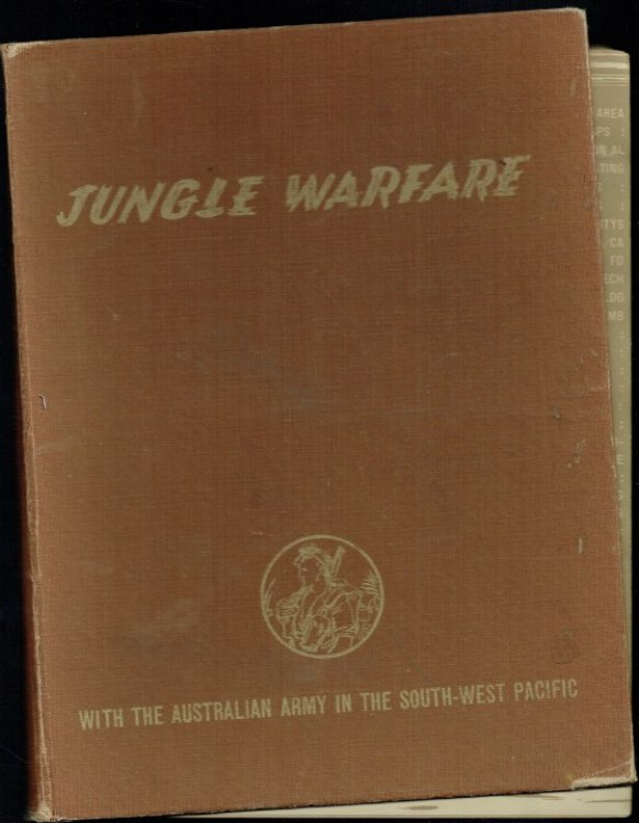 JUNGLE WARFARE : WITH THE AUSTRALIAN ARMY IN THE SOUTH-WEST PACIFIC