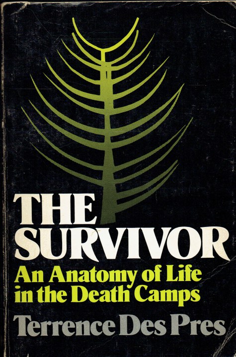 THE SURVIVOR : AN ANATOMY OF LIFE IN THE DEATH CAMPS