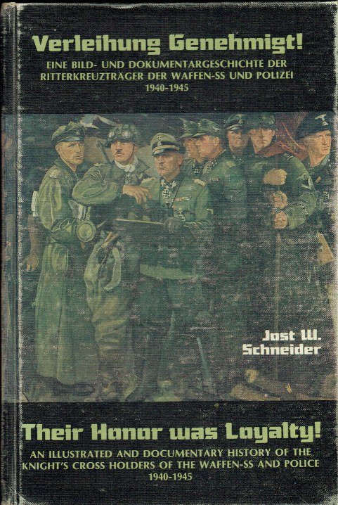 THEIR HONOR WAS LOYALTY / VERLEIHUNG GENEHMIGT 1940-1945 (FIRST EDITION)