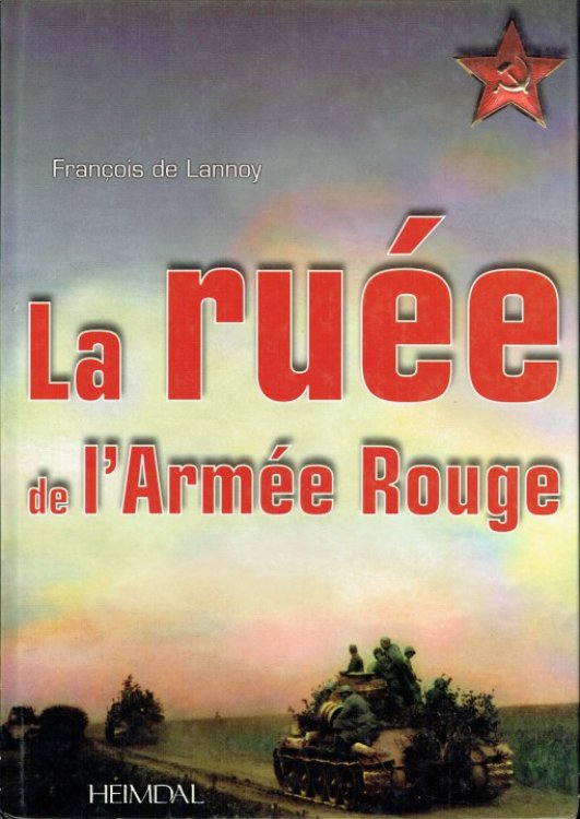 LA RUEE DE L'ARMEE ROUGE : OPERATION BAGRATION 29 JUIN - 29 AOUT 1944 (FRENCH TEXT)