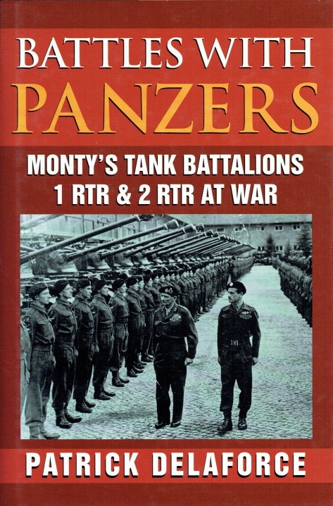 Image for BATTLES WITH PANZERS : MONTY'S TANK BATTALIONS 1RTR & 2 RTR AT WAR BATTLES WITH PANZERS : MONTY'S TANK BATTALIONS 1RTR & 2 RTR AT WAR