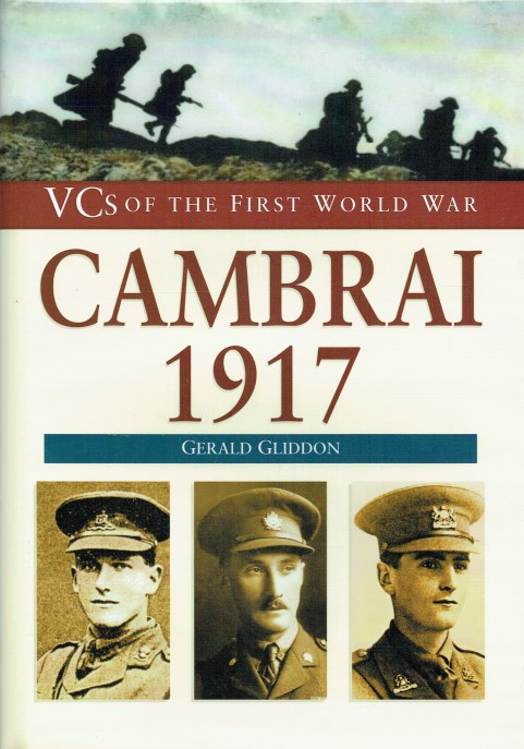 VCS OF THE FIRST WORLD WAR: CAMBRAI 1917