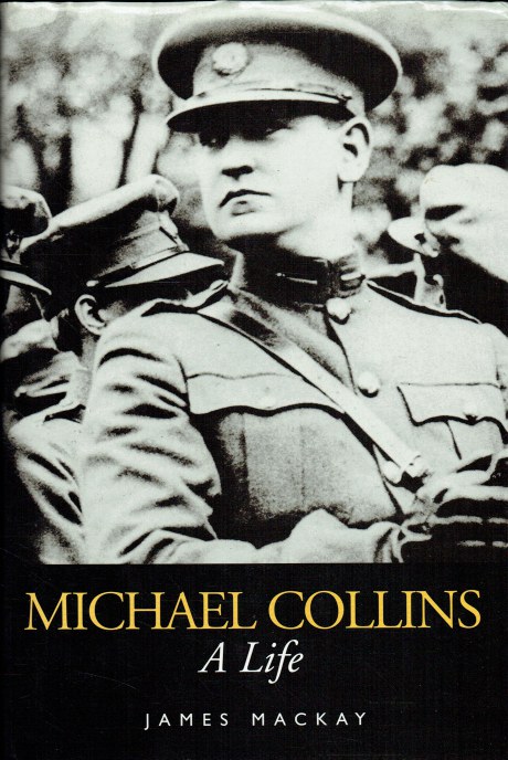 MICHAEL COLLINS : A LIFE