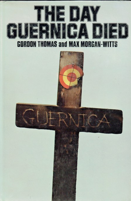 THE DAY GUERNICA DIED