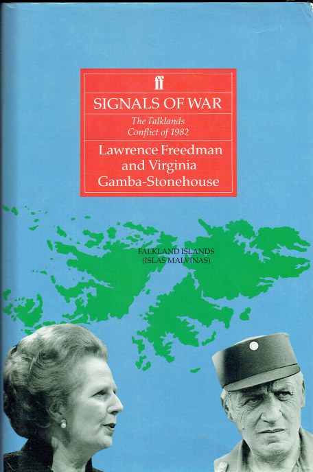SIGNALS OF WAR : THE FALKLANDS CONFLICT OF 1982
