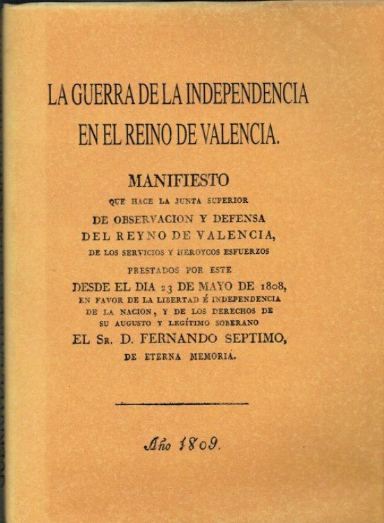 LA GUERRA DE LA INDEPENDENCIA EN EL REINO DE VALENCIA (1809) (SPANISH TEXT)