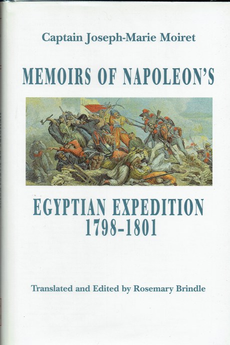 MEMOIRS OF NAPOLEON'S EGYPTIAN EXPEDITION 1798-1801