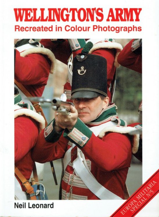 WELLINGTON'S ARMY RECREATED IN COLOUR PHOTOGRAPHS