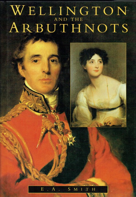WELLINGTON AND THE ABUTHNOTS : A TRIANGULAR FRIENDSHIP