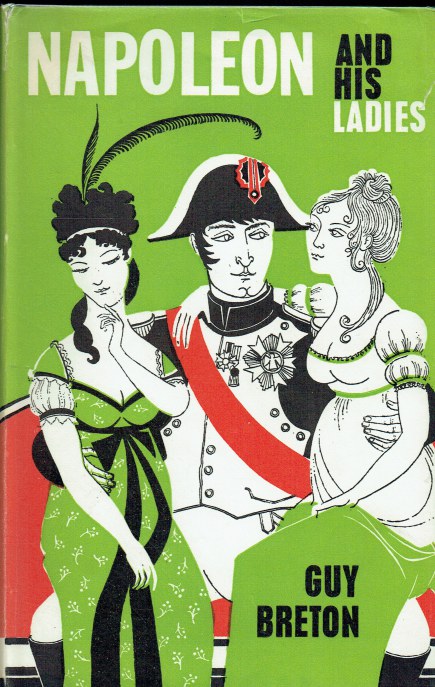 NAPOLEON AND HIS LADIES