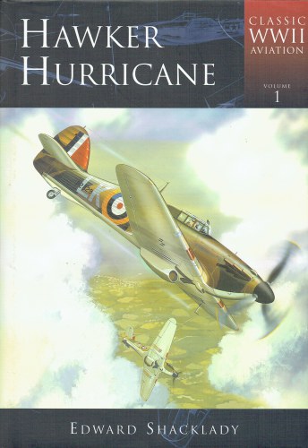 CLASSIC WWII AVIATION VOLUME 1: HAWKER HURRICANE