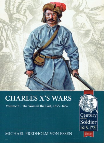 CHARLES X'S WARS VOLUME 2: THE WARS IN THE EAST, 1655-1657