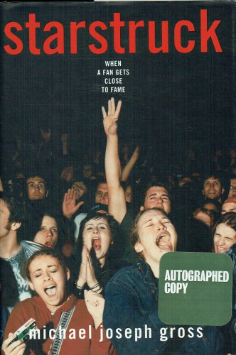 Image for STARSTRUCK : WHEN A FAN GETS CLOSE TO FAME (SIGNED COPY) STARSTRUCK : WHEN A FAN GETS CLOSE TO FAME (SIGNED COPY)