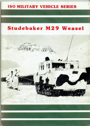 STUDEBAKER M29 WEASEL : CARRIER, CARGO, M29; CARRIER, CARGO, M29C