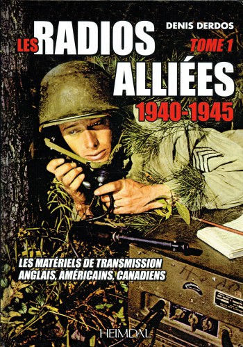 LES RADIOS ALLIED 1940-1945 TOME 1 (ALLIED RADIOS 1940-1945 VOLUME 1)