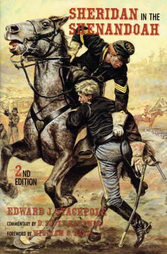 SHERIDAN IN THE SHENANDOAH : JUBAL EARLY'S NEMESIS (2ND EDITION)