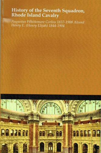 HISTORY OF THE SEVENTH SQUADRON, RHODE ISLAND CAVALRY