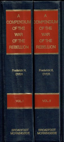 A COMPENDIUM OF THE WAR OF THE REBELLION (TWO VOLUME SET)
