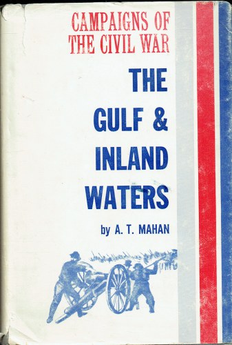 CAMPAIGNS OF THE CIVIL WAR: THE GULF AND INLAND WATERS