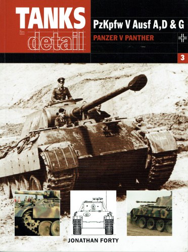 TANKS IN DETAIL 3: PZKPFW V AUSF A, D & G PANZER V PANTHER