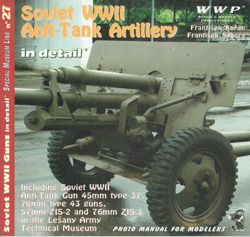 SPECIAL MUSEUM LINE NO.27: SOVIET WWII ANTI-TANK ARTILLERY