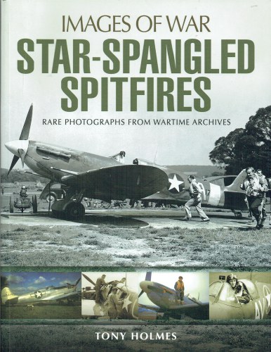 IMAGES OF WAR: STAR-SPANGLED SPITFIRES