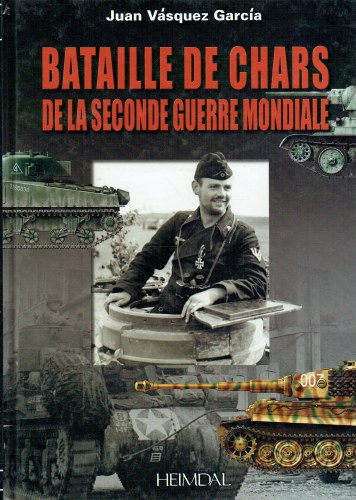 BATAILLE DE CHARS DE LA SECONDE GUERRE MONDIALE (FRENCH TEXT)