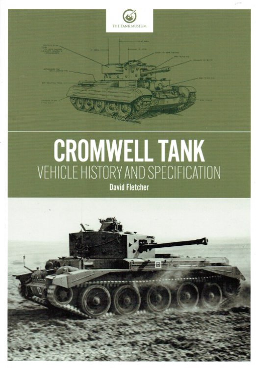 CROMWELL TANK : VEHICLE HISTORY AND SPECIFICATION