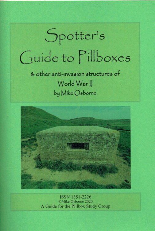 SPOTTER'S GUIDE TO PILLBOXES & OTHER ANTI-INVASION STRUCTURES OF WORLD WAR II