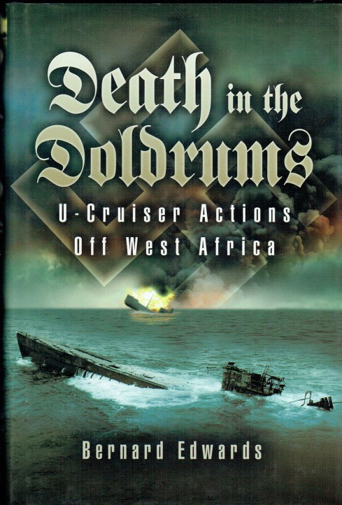 DEATH IN THE DOLDRUMS : U-CRUISER ACTIONS OFF WEST AFRICA