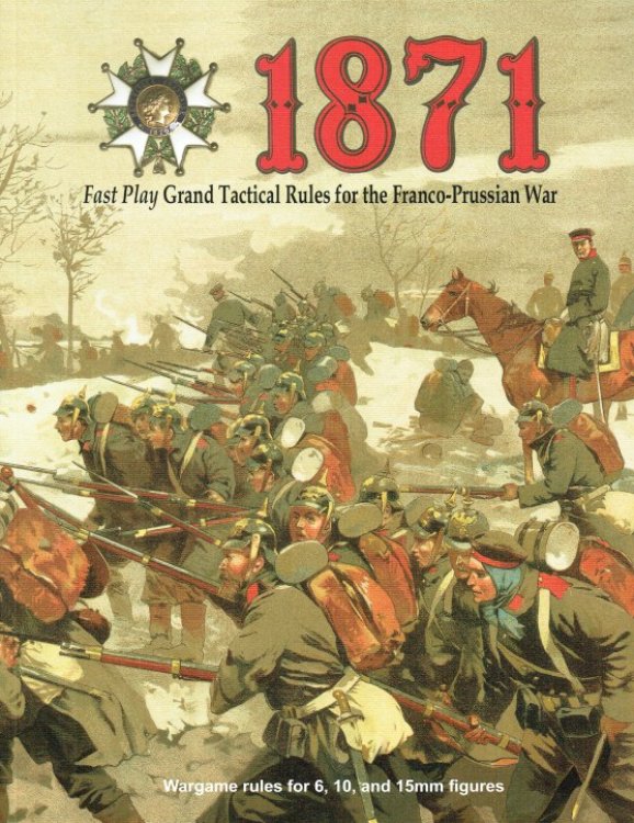 1871 FAST PLAY GRAND TACTICAL RULES FOR THE FRANCO-PRUSSIAN WAR