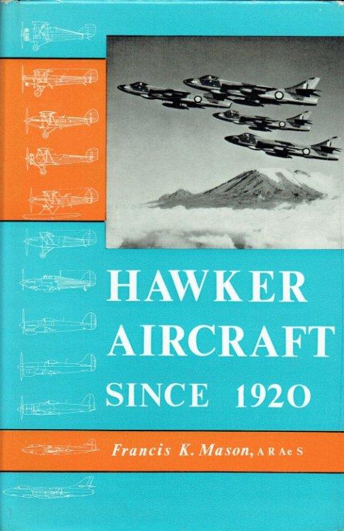 HAWKER AIRCRAFT SINCE 1920 (FIRST EDITION)