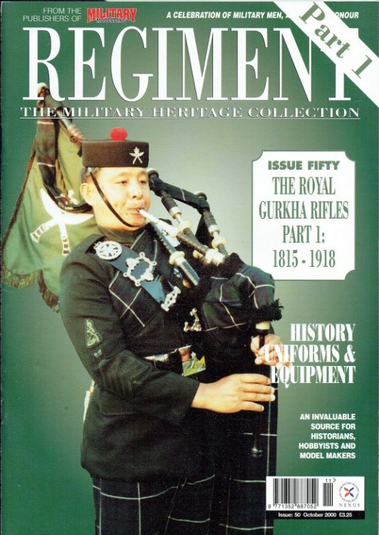 REGIMENT: ISSUE FIFTY - THE ROYAL GURKHA RIFLES: PART 1: 1815-1918