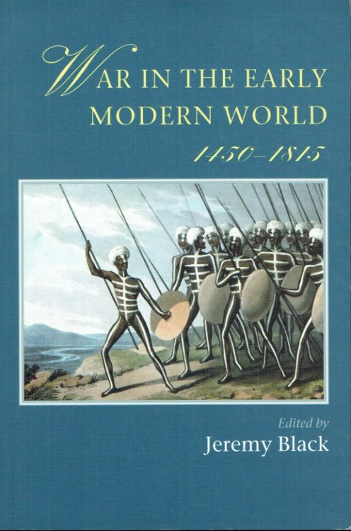 WAR IN THE EARLY MODERN WORLD, 1450-1815